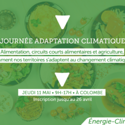 JOURNÉE AGRICULTURE ET ALIMENTATION ET ADAPTATION CLIMATIQUE : Jeudi 11 Mai 9h à Colombe