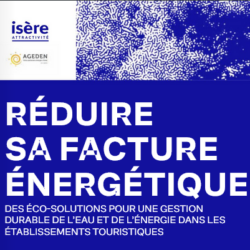 GUIDE ÉTABLISSEMENTS TOURISTIQUES – Réduire sa facture énergétique, des éco-solutions pour une gestion durable de l’eau et de l’énergie